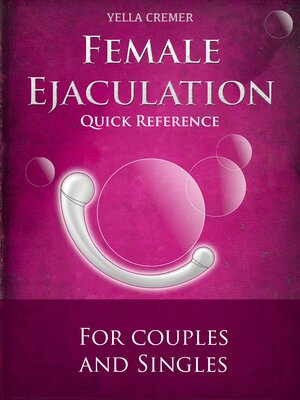 cover image of Female Ejaculation--G-Spot Massage--Quick Reference